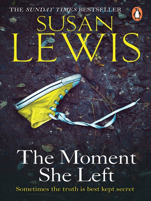 Title details for The Moment She Left by Susan Lewis - Wait list